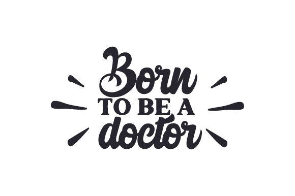 Born to Be a Doctor: A Versatile Embroidery Design