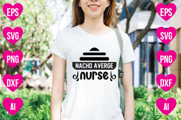 Nacho Average Nurse: A Unique Embroidery Design