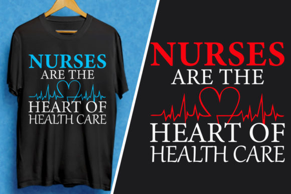 Nurses Are the Heart of Health Care Tees