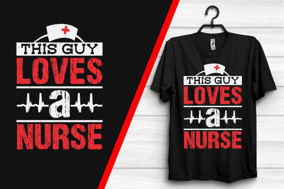 This Guy Loves a Nurse: A T-Shirt Design Review