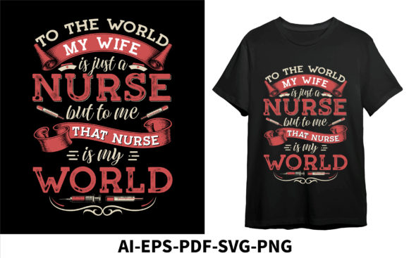 To the World My Wife Nurse but to Me